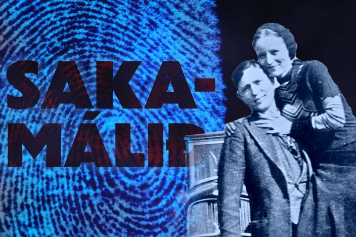 Sakamálið – 22. þáttur: Skötuhjúin ósvífnu, Bonnie og Clyde